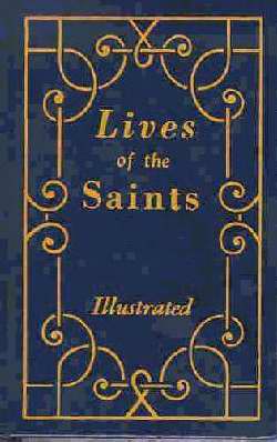 Lives Of The Saints Illustrated