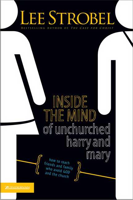 Inside The Mind Of Unchurched Harry And Mary