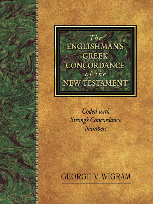 The Englishman's Greek Concordance Of The New Testament