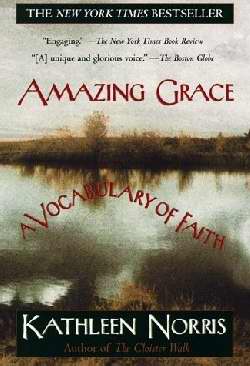 Amazing Grace: A Vocabulary Of Faith (Revised)