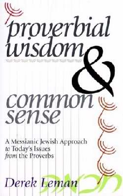 Proverbial Wisdom And Common Sense