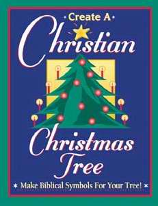 Create A Christian Christmas Tree (Ages 3-12)