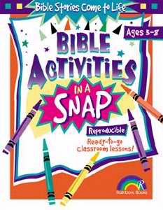 Bible Activities In Snap: Bible Stories Come To Life (Ages 3-8)