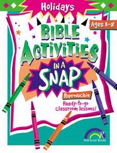 Bible Activities In A Snap: Holidays (Ages 3-8)