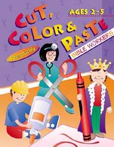 Cut Color And Paste Bible Workers (Ages 2-5)
