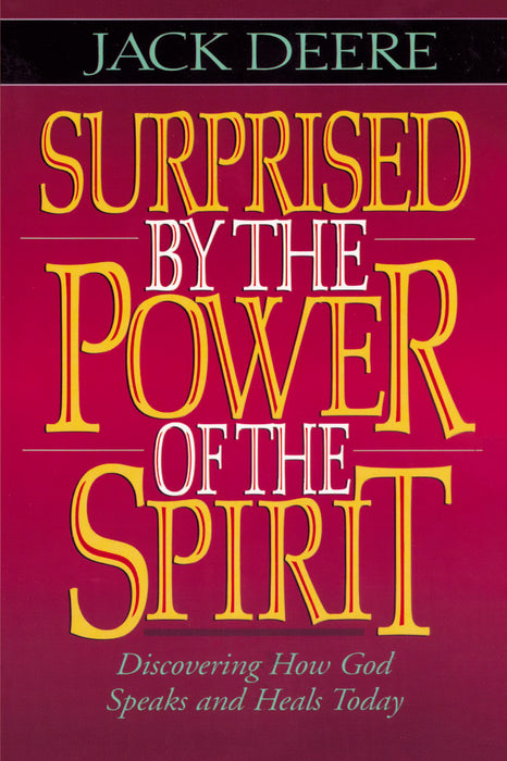 Surprised By The Power Of The Spirit