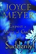 Expect Move Of God In Your Life...Suddenly!