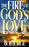Fire Of God's Love