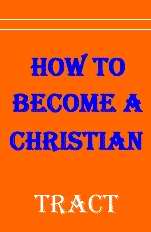 Tract-How To Become A Christian (Pack of 100) (Pkg-100)