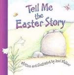 Tell Me The Easter Story