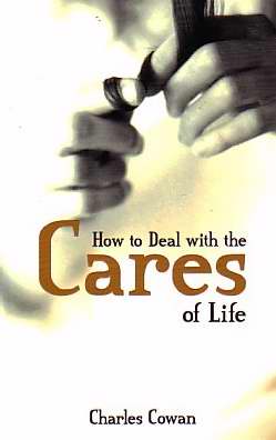 How To Deal With The Cares Of Life