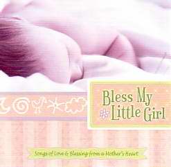 Audio CD-Bless My Little Girl