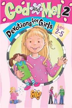 God And Me! V2: Devotions For Girls (Ages 2-5)