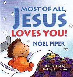 Most Of All Jesus Loves You!