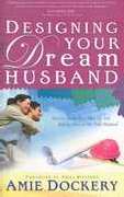 Designing Your Dream Husband