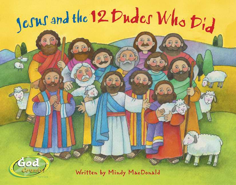 Jesus And The 12 Dudes Who Did (God Counts)