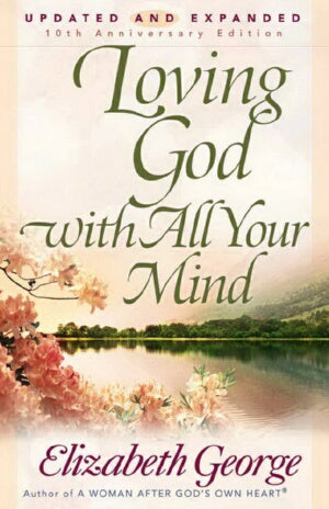 Loving God With All Your Mind (Revised)