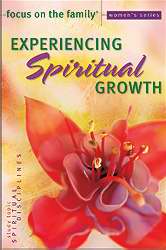 Experiencing Spiritual Growth (Focus On Family)