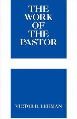 The Work Of The Pastor