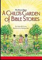 A Child's Garden Of Bible Stories-Hardcover