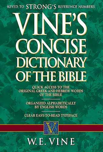 Vine's Concise Expository Dictionary Old & New Testament Words (Super Value)