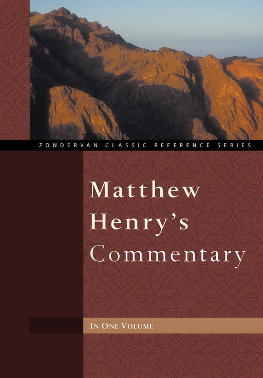 Matthew Henry's Commentary 1V-Abridged