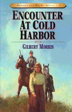 Encounter At Cold Harbor (Bonnets And Bugles #8)