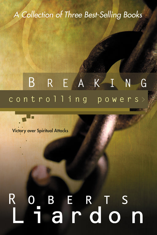 Breaking Controlling Powers (3 in 1 Collection)