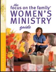 Women's Ministry Guide (Focus On The Family)