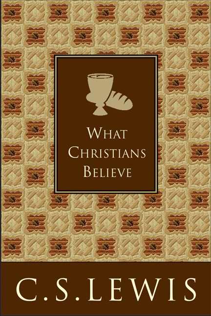 What Christians Believe-Hardcover