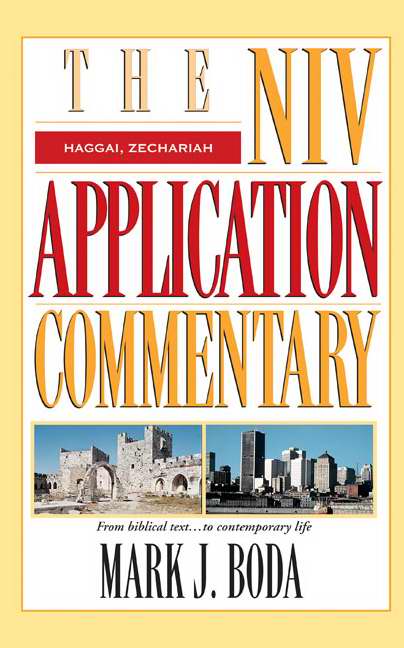 Haggai & Zechariah (NIV Application Commentary)