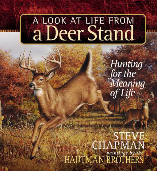 A Look At Life From A Deer Stand (Gift Ed)