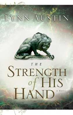 The Strength Of His Hand (Chronicles Of Kings #3)