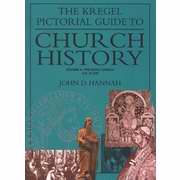 The Kregel Pictorial Guide To Church History V2