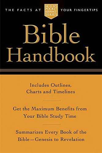 Pocket Bible Handbook (Nelson's Pocket Reference Series)