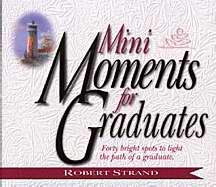 Mini Moments For Graduates