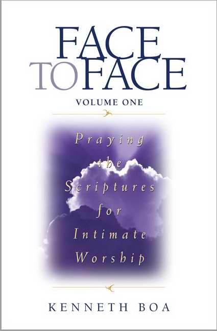 Praying The Scriptures For Intimate Worshp (Face To Face V1)