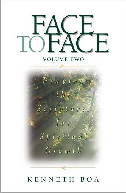 Praying The Scriptures For Spiritual Growth (Face to Face V2)