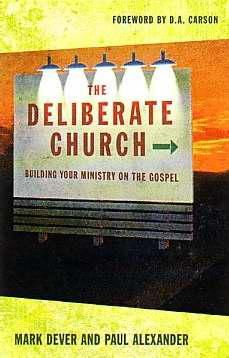 The Deliberate Church