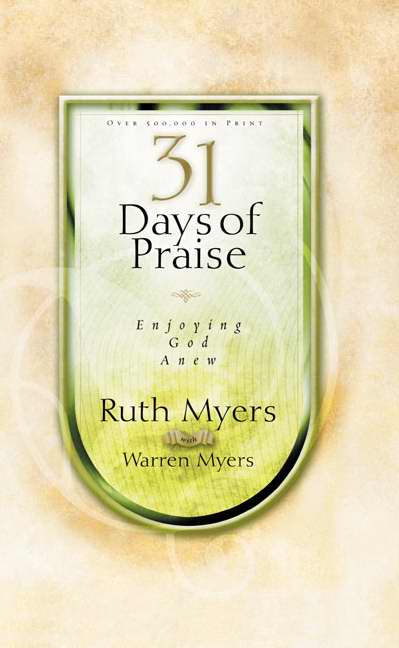 31 Days Of Praise: Enjoying God Anew