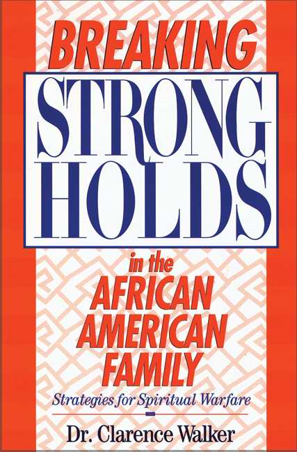 Breaking Strongholds In African American Family