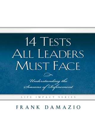 14 Tests All Leaders Must Face
