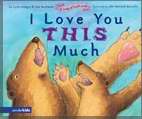 I Love You This Much-Board Book