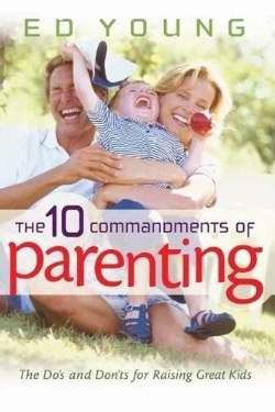 10 Commandments Of Parenting