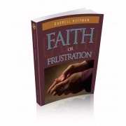 Faith Or Frustration