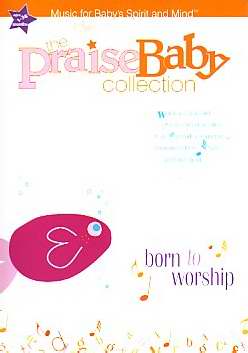 DVD-Praise Baby: Born To Worship