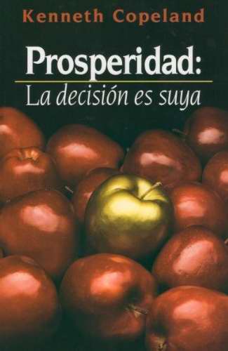 Span-Prosperity: The Choice Is Yours (Prosperidad: La Decision Ed Suya)