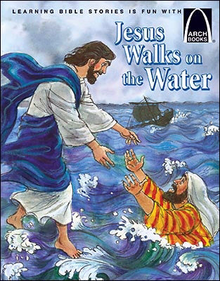 Jesus Walks On The Water (Arch Books)