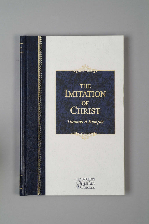 The Imitation Of Christ (Hendrickson Christian Classics)