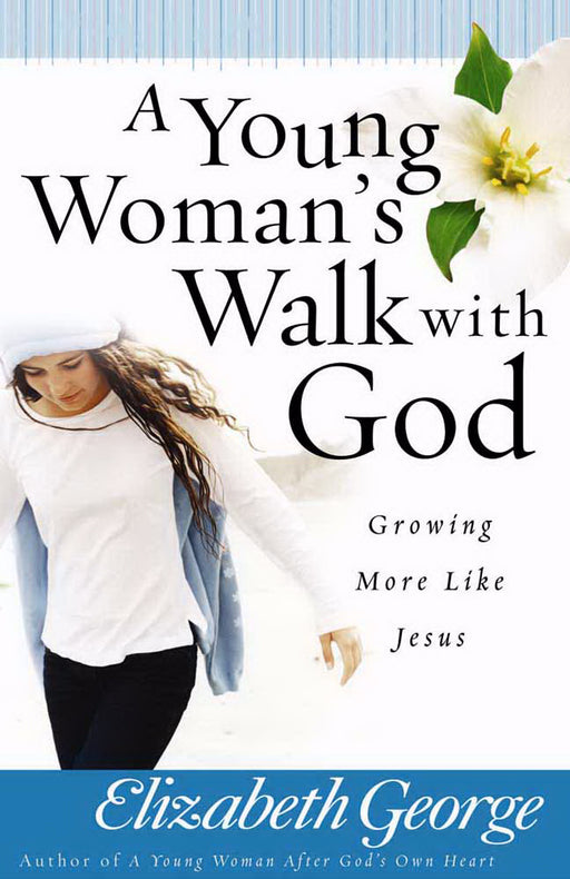 Young Woman's Walk With God